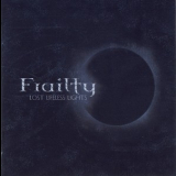 Frailty - Lost Lifeless Light '2008