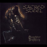 Sacred Steel - Slaughter Prophecy '2002