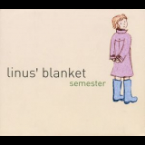 Linus' Blanket - Semester [EP] '2003