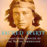 Sacred Spirit - More Chants And Dances Of The Native Americans '2000