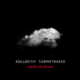 Kollektiv Turmstrasse - Rebellion Der Traumer '2010