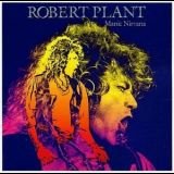 Robert Plant - Manic Nirvana {2007 Expanded Remaster} '1990