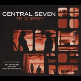 Central Seven - Te Quiero '1999