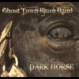 Ghost Town Blues Band - Dark Horse '2012
