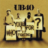 Ub40 - Who You Are Fighting For? '1985