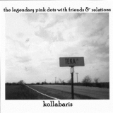 The Legendary Pink Dots - Kollabаris '2001