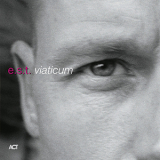 Esbjorn Svensson Trio - Viaticum '2005