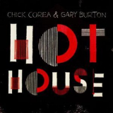 Chick Corea & Gary Burton - Hot House '2012