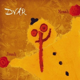 Dvar - Jraah Mraah '2007