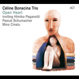 Celine Bonacina Trio - Open Heart '2013