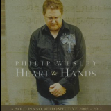 Philip Wesley - Heart To Hands: A Solo Piano Retrospective 2002-2012 '2012