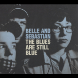Belle and Sebastian - The Blues Are Still Blue '2006