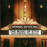 Dennis Deyoung - The Music Of Styx Live With Symphony Orchestra (CD1) '2004