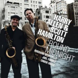 Harry Allen & Scott Hamilton - 'Round Midnight '2012