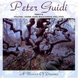 Peter Guidi - A Weaver Of Dreams '1993