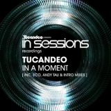 Tucandeo - In A Moment '2013