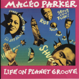 Maceo Parker - Life On Planet Groove '1992