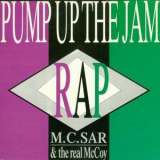 M.c. Sar & The Real Mccoy - Pump Up The Jam '1989
