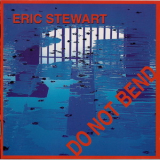 Eric Stewart - Do Not Bend '2003