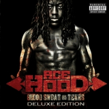Ace Hood - Blood Sweat & Tears (deluxe Edition) '2011
