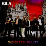 Kila - Gamblers Ballet '2007