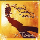 Saian Supa Crew - X Raisons '2001