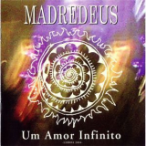 Madredeus - Um Amor Infinito '2004