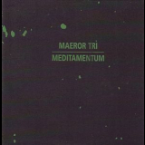 Maeror Tri - Meditamentum I '2005