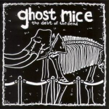 Ghost Mice - The Debt Of The Dead '2004