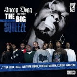 Snoop Dogg - The Big Squeeze '2007