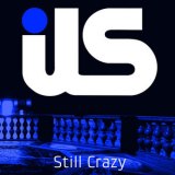 ILS - Still Crazy '2013