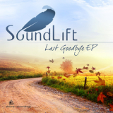 Soundlift - Last Goodbye [Ep] '2013