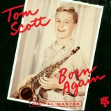 Tom Scott - Born Again '1992