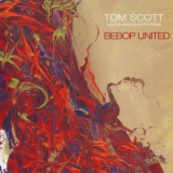 Tom Scott - Bebop United '2006