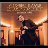 Alexandre Tharaud - Le Boeuf Sur Le Toit - Swinging Paris '2012