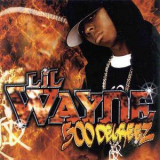 Lil Wayne - 500 Degreez '2002