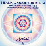 Aeoliah - Healing Music For Reiki 4 '1997