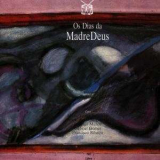 Madredeus - Os Dias Da Madredeus '1988