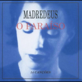 Madredeus - O Paraiso '1997