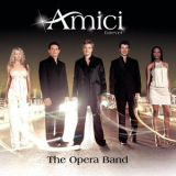 Amici Forever - The Opera Band '2003