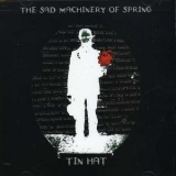 Tin Hat Trio - The Sad Machinery Of Spring '2007