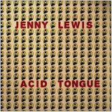 Jenny Lewis - Acid Tongue (Japan Edition) '2008