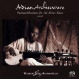 Padmavibhushan Dr. Ali Akbar Khan - 2-Indian Architexture (CD2) '2001