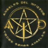Angeles Del Infierno - Todos Somos Angeles '2003