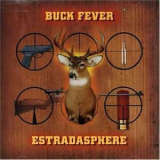 Estradasphere - Buck Fever '2001