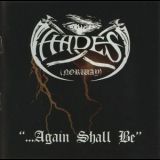 Hades - ...Again Shall Be '1994