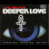 Love And Fate - Deeper Love '1997