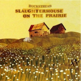 Buckethead - Slaughterhouse On The Prairie '2009