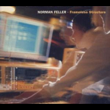 Norman Feller - Frameless Structure [Elektrolux] '2003