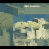  Various Artists - Dub Backups.Three (CD1) [Elektrolux] '2000
